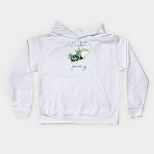 I'm still growing | Succulent in a Can (Light Version) Kids Hoodie